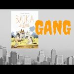 Komiks - Bajka i jej gang - #25 GANG !!!