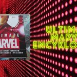 Encyklopedia Ultimate Marvel ! - obowiązkowa pozycja dla każdego fana universum ale i nie tylko ;)
