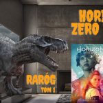 Horizon Zero Dawn - Raróg Tom 1 - #125