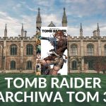 Komiks - Tomb Raider Archiwa Tom 3 - #119 trylogia archiwa z Larą w roli głównej zamknięte