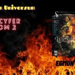 Sandman Universum - Lucyfer Tom 2 - #217 komiksowa nowość od Egmontu z diabłem w roli głównej :)