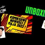 Unboxing - Komiksowe nowości od Lost in time, maj 2022 !