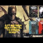 Batman Death Metal Tom 1-4 - Czy to dobra seria ?
