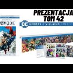 DC Bohaterowie i złoczyńcy - Tom 42 Nieskończony kryzys - Poświęcenie - Prezentacja