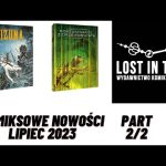 Komiksowe nowości - Lost in time - lipiec 2023 roku PART 2/2