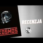 Kosmos - #734 Recenzja