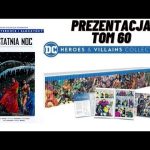 DC Bohaterowie i złoczyńcy Tom 60 - Ostatnia noc - Prezenacja