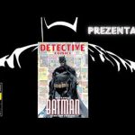 Detective Comics - 80 Years of Batman - Deluxe Edition - Prezentacja !